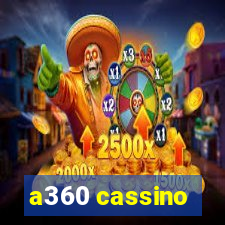 a360 cassino